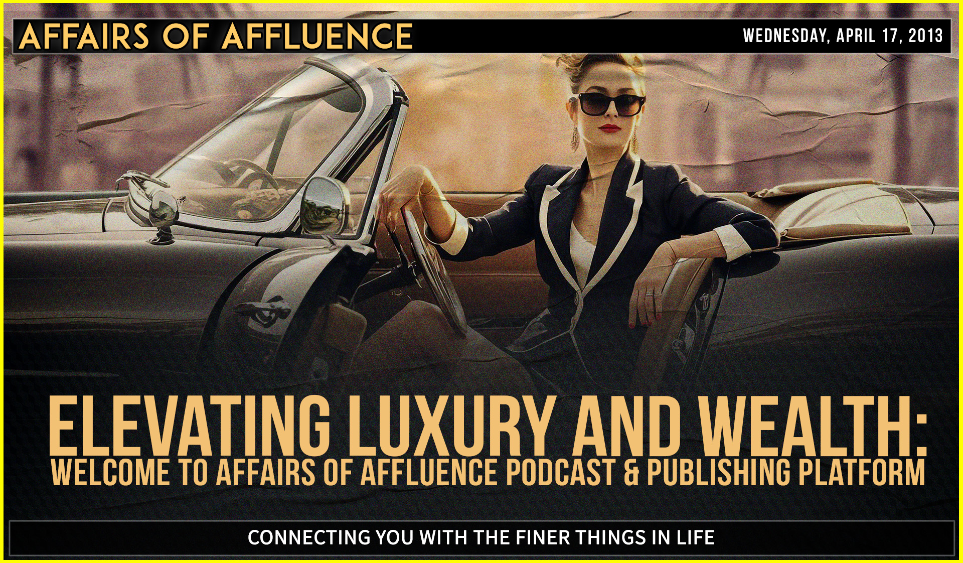 Elevating Luxury and Wealth: Welcome to Affairs of Affluence Podcast