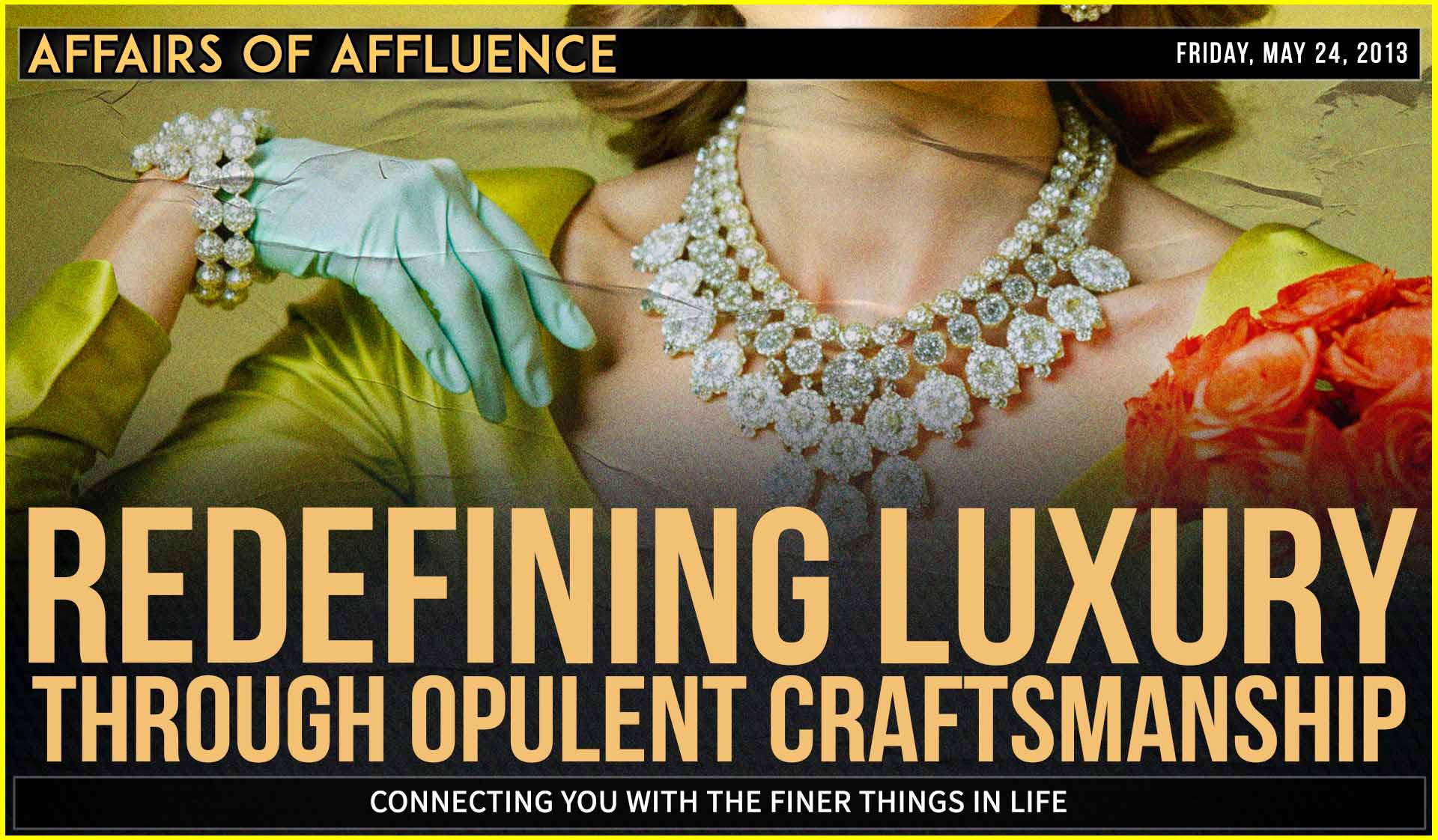 Redefining Luxury Through Opulent Craftsmanship